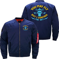 Thumbnail for You May Fly But I Control The Sky - Funny ATC JACKET THE AV8R