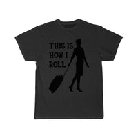 Thumbnail for Flight attendant - This is how I roll T-SHIRT THE AV8R