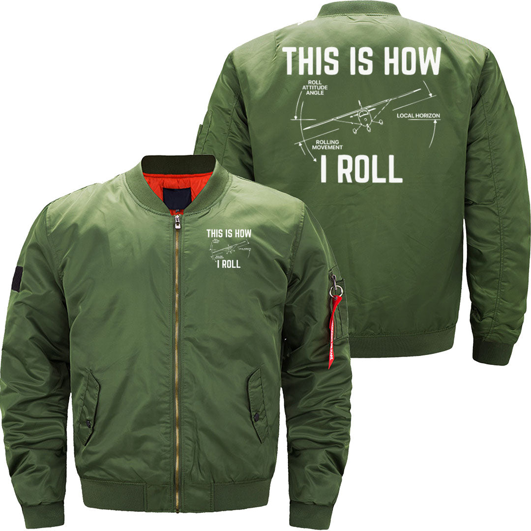 This Is How I Roll  Pilot JACKET THE AV8R