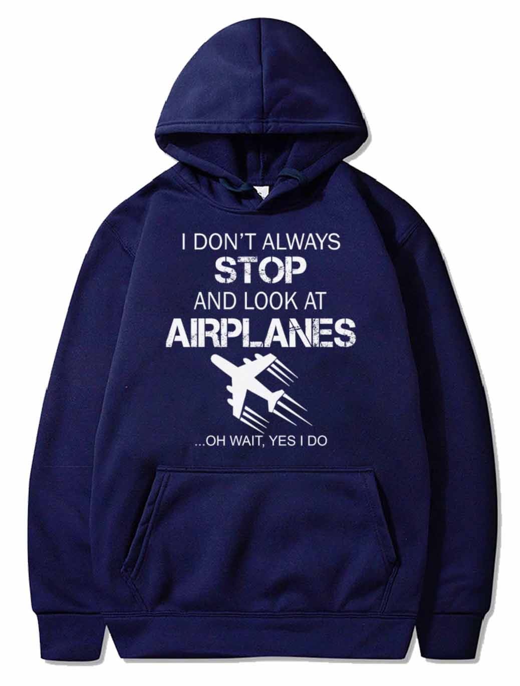 I DON'T ALWAYS STOP AND LOOK AT AIRPLANE PULLOVER THE AV8R