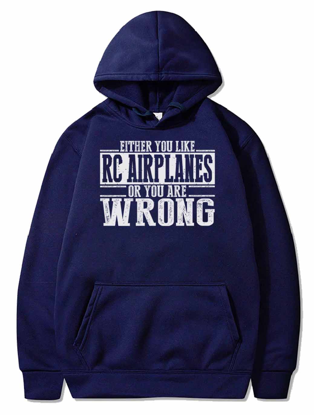 Either You Like RC Airplanes Or Wrong PULLOVER THE AV8R