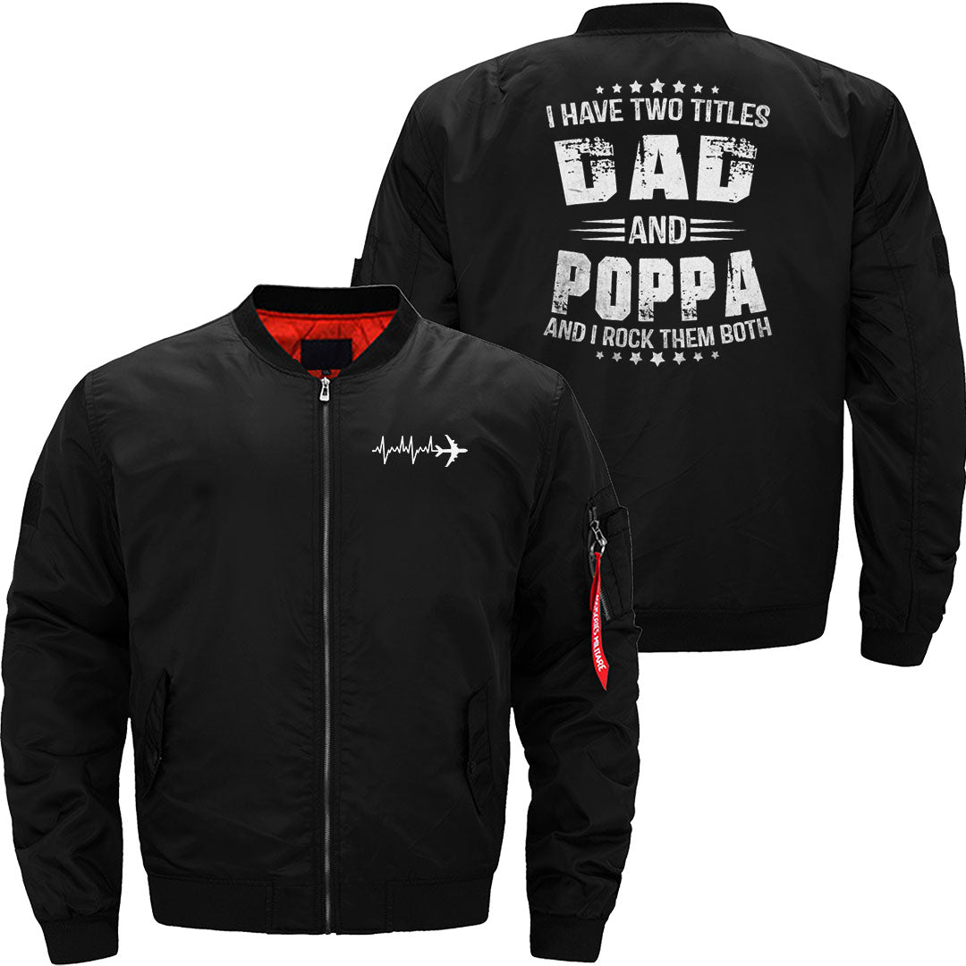 I Have Two Titles Dad And Poppa Funny Poppa Men JACKET THE AV8R