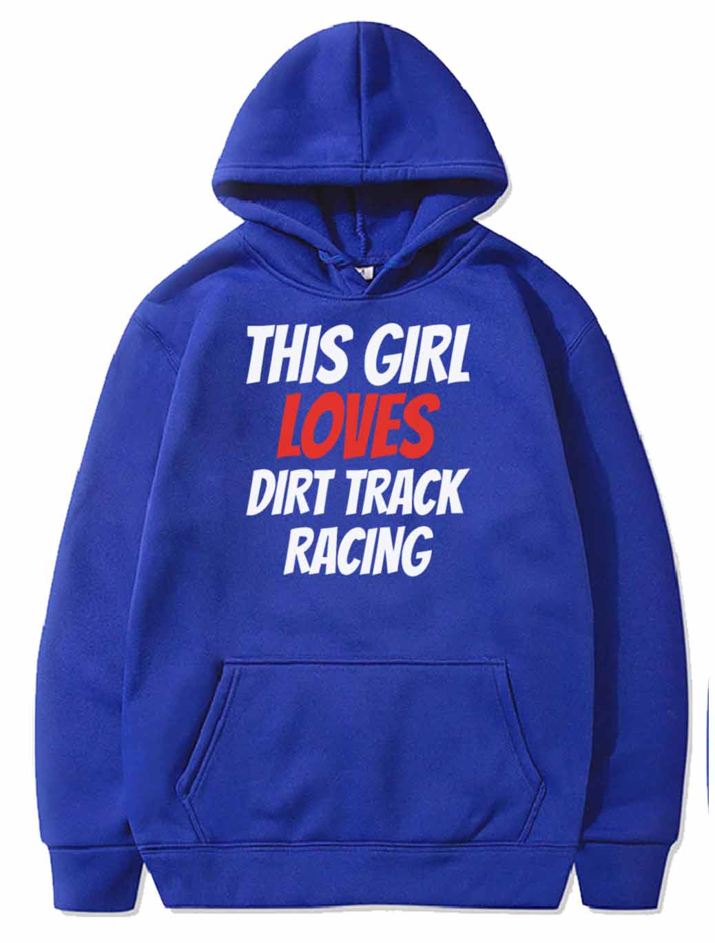 DIRTTRACK RACING this Girl loves dirt track racing PULLOVER THE AV8R