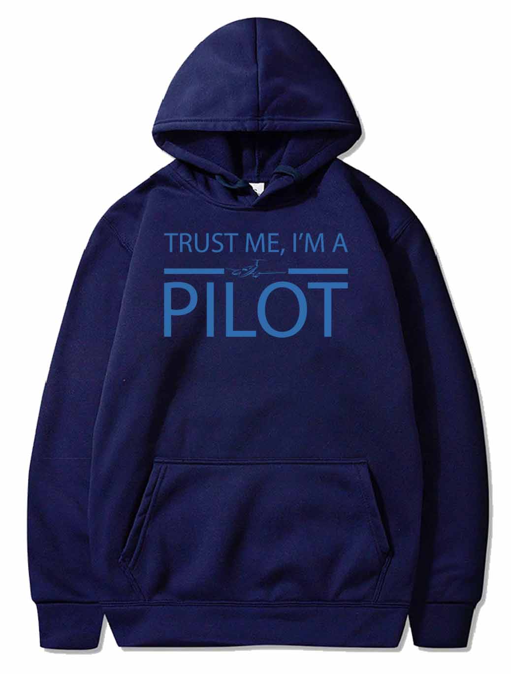 Trust me i'm a pilot gift airplane copilot PULLOVER THE AV8R