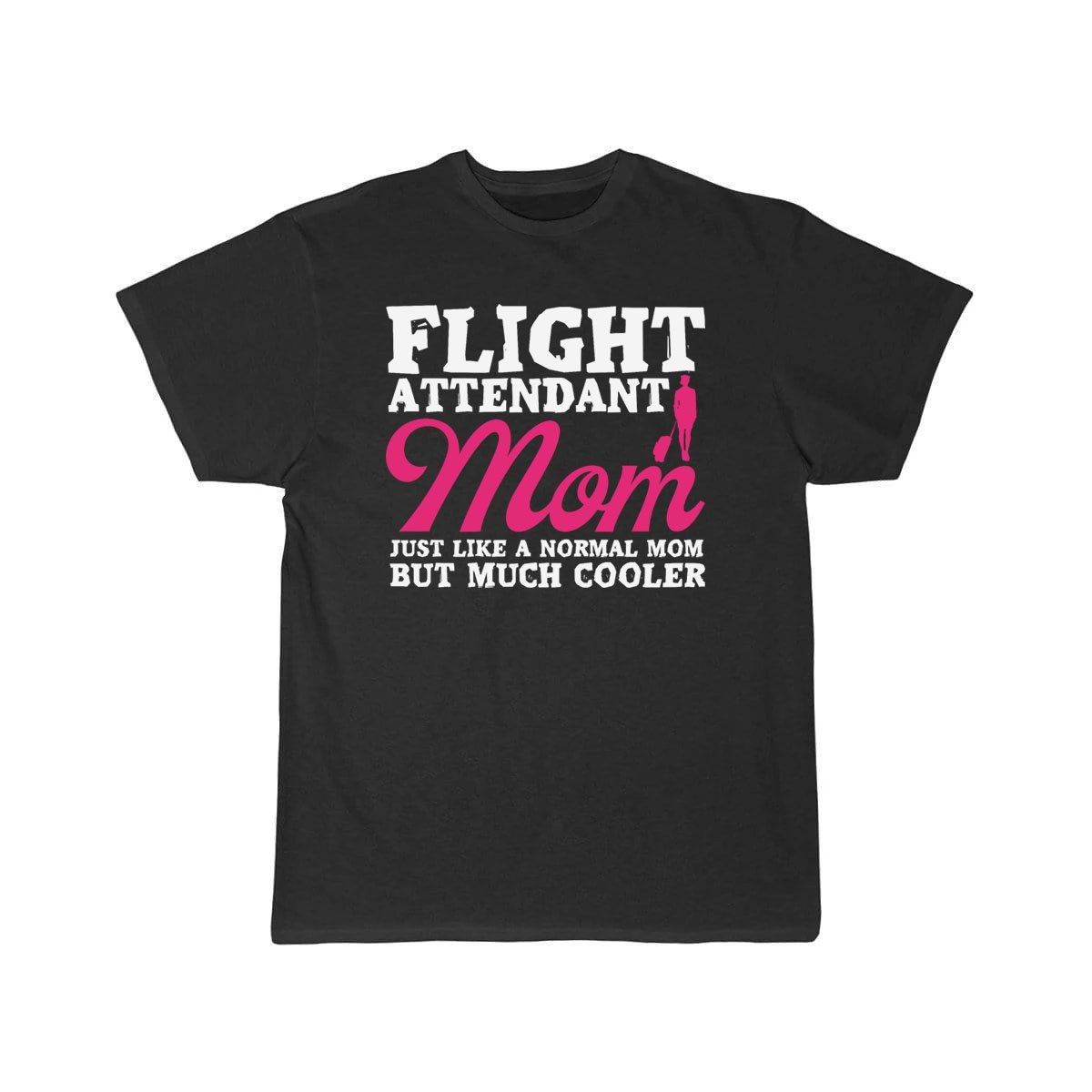 Flight Attendant Mom Mother Air Hostess T-SHIRT THE AV8R