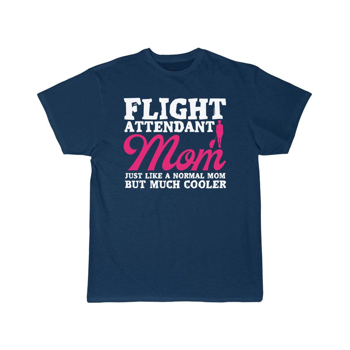 Flight Attendant Mom Mother Air Hostess T-SHIRT THE AV8R