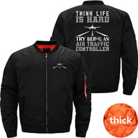 Thumbnail for AIR TRAFFIC CONTROLLER ATC THINK LIFE IS HARD TRY BOMBER FLIGHT AVIATOR JACKET - PILOTSX