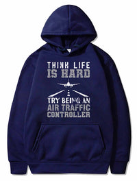 Thumbnail for AIR TRAFFIC CONTROLLER ATC THINK LIFE IS HARD TRY PULLOVER - PILOTSX