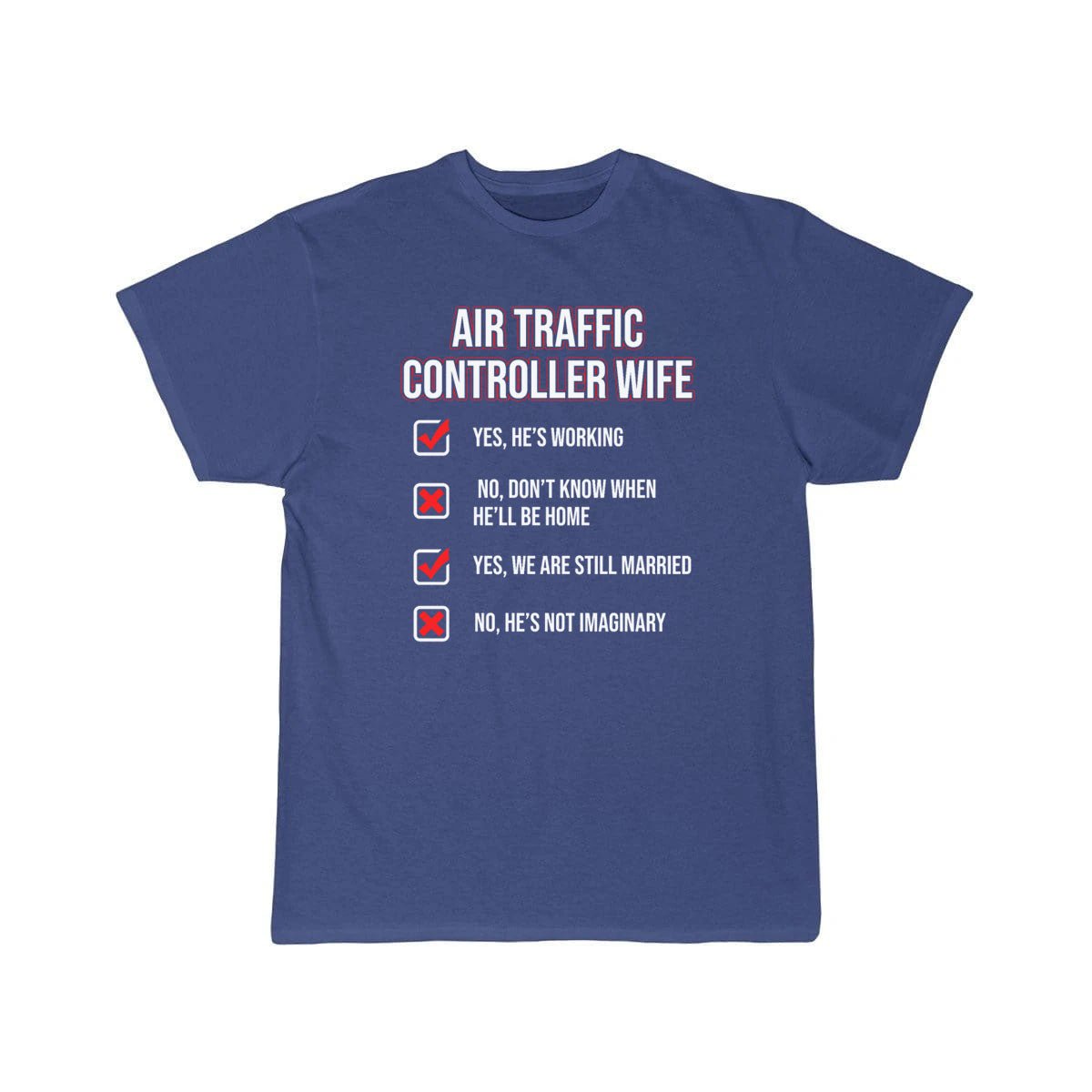 AIR TRAFFIC CONTROLLER WIFE ATC FLIGHT CONTROL T - SHIRT - PILOTSX