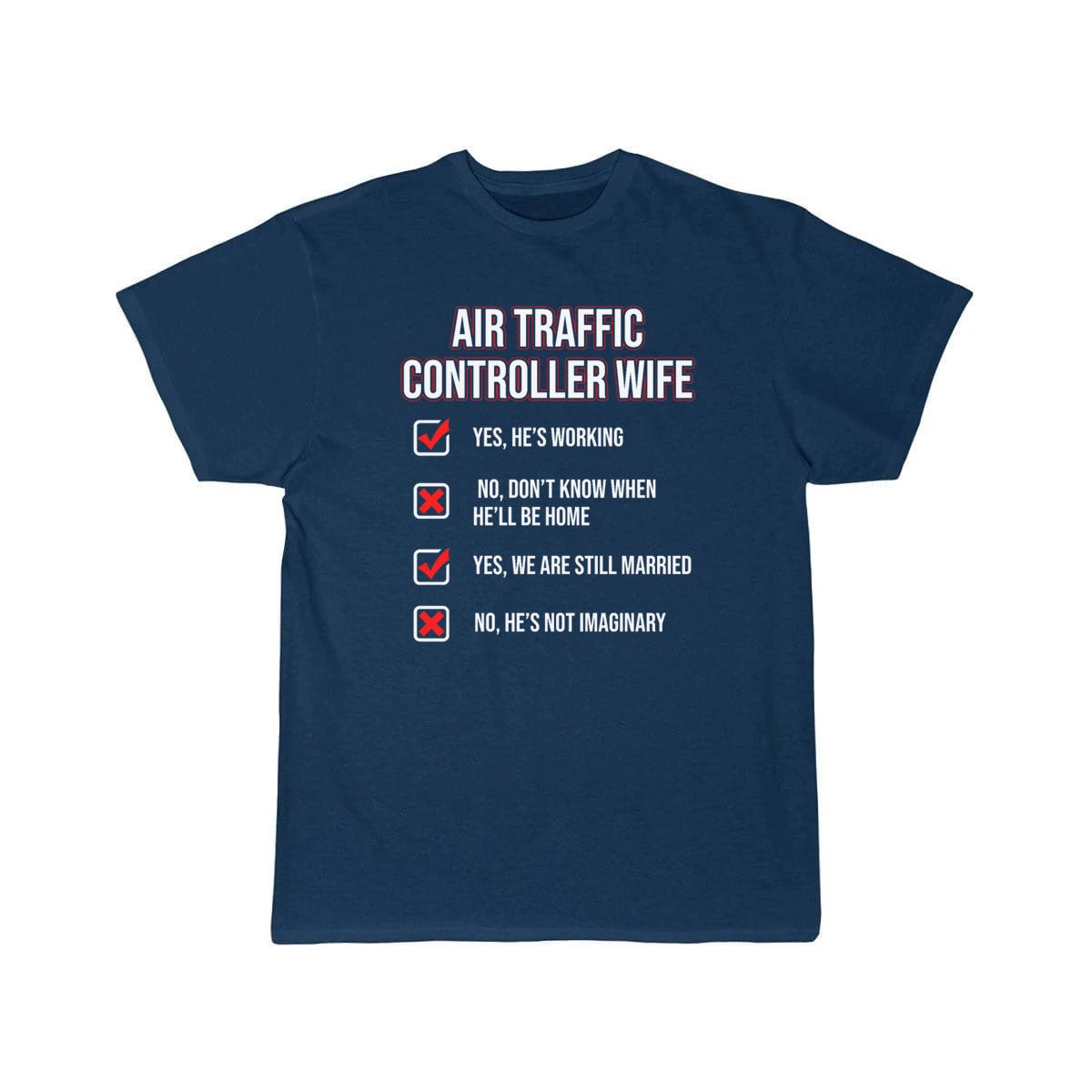 AIR TRAFFIC CONTROLLER WIFE ATC FLIGHT CONTROL T - SHIRT - PILOTSX