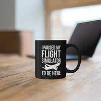 Thumbnail for I PAUSED MY FLIGHT SIMULATOR DESIGNED - MUG Printify