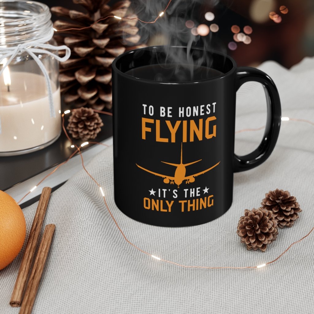 TO BE HONEST FLYING ONLY THING DESIGNED - MUG Printify