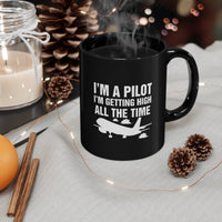 Thumbnail for I AM A PILOT I M GETTING HIGH ALL THE TIME DESIGNED - MUG Printify