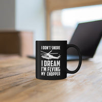 Thumbnail for I DONT SNORE I DREAM I M FLYING MY CHOPPER DESIGNED - MUG Printify