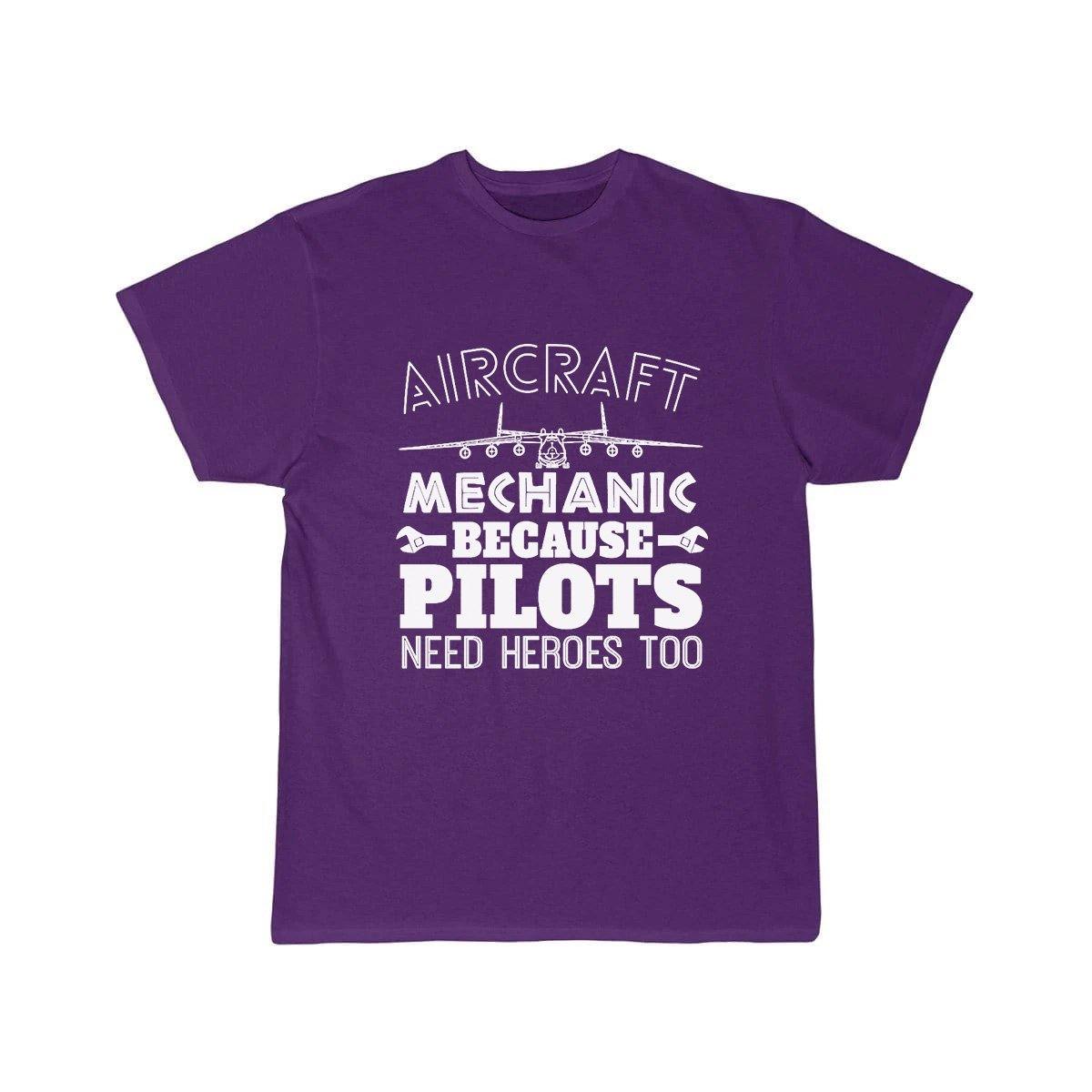 AIRCRAFT MECHANIC BECAUSE PILOTS NEED HROES TOO T SHIRT THE AV8R