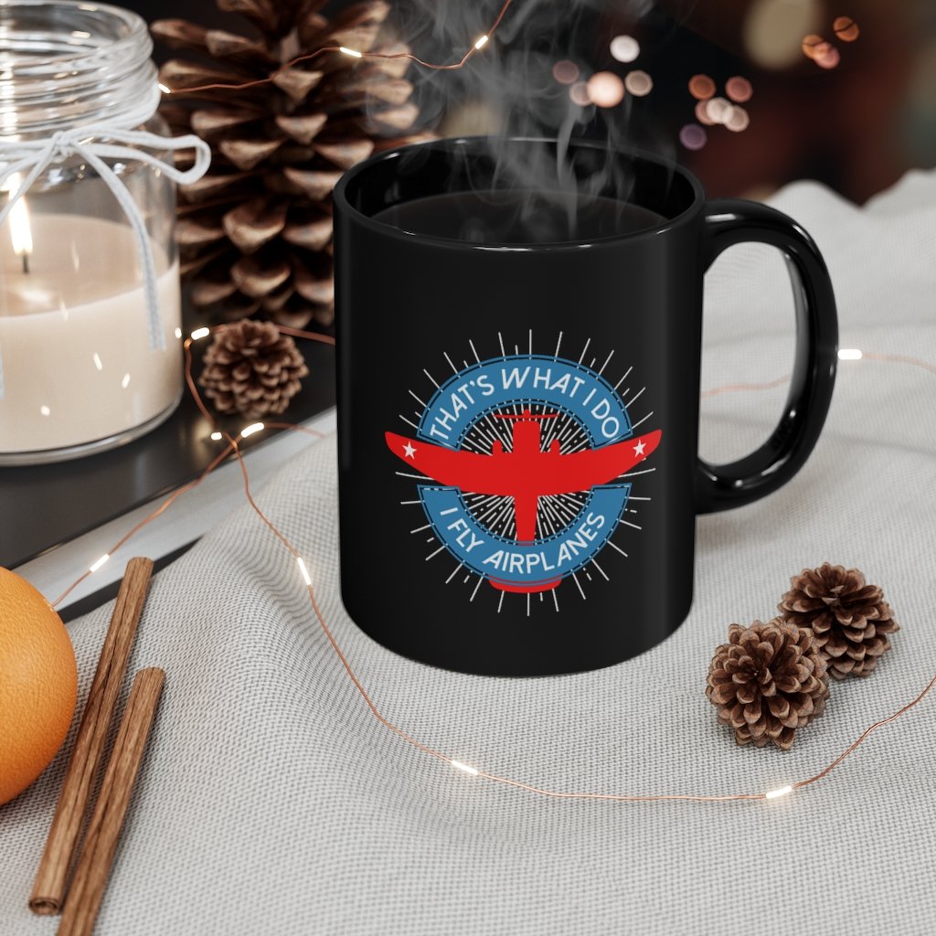 THATS WHAT I DO AIRPLANES DESIGNED - MUG Printify