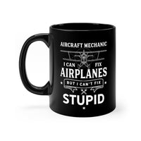 Thumbnail for AIRCRAFT MECHANIC AIRPLANES STUPID DESIGNED - MUG Printify