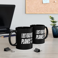 Thumbnail for I JUST REALLY LIKE PLANES OK DESIGNED - MUG Printify