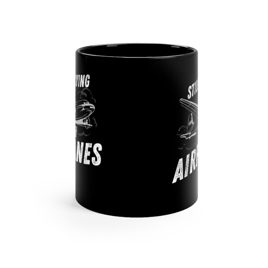 STILL PLAYING WITH AIRPLANES DESIGNED - MUG Printify