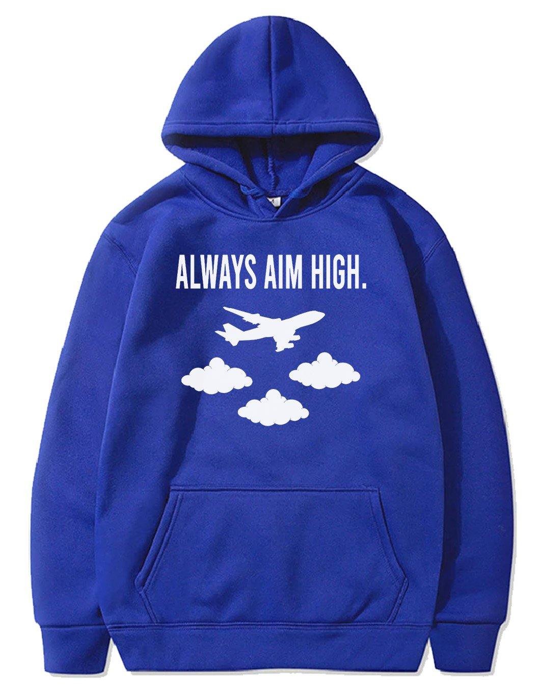 ALWAYS AIM HIGH PULLOVER THE AV8R