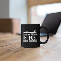 Thumbnail for I LOVE THE SMESLL OF JET FUEL IN THE MORNING DESIGNED - MUG Printify