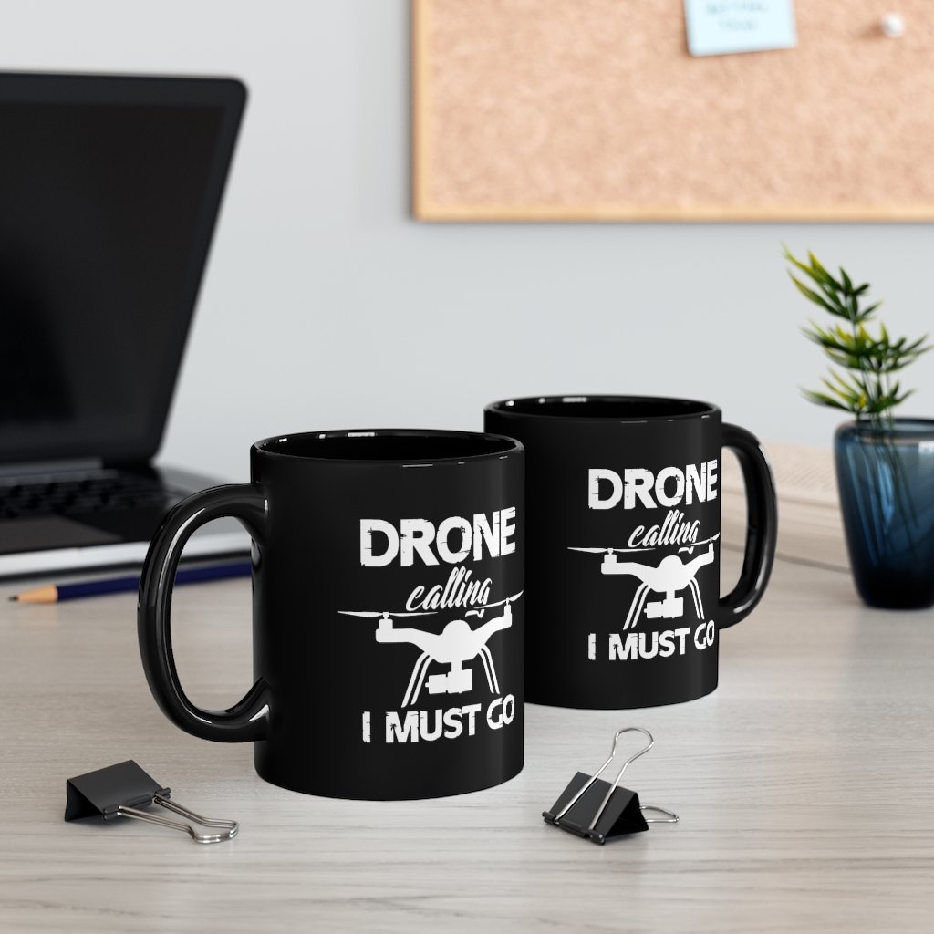 DRONE CALLING I MUST GO DESIGNED - MUG Printify