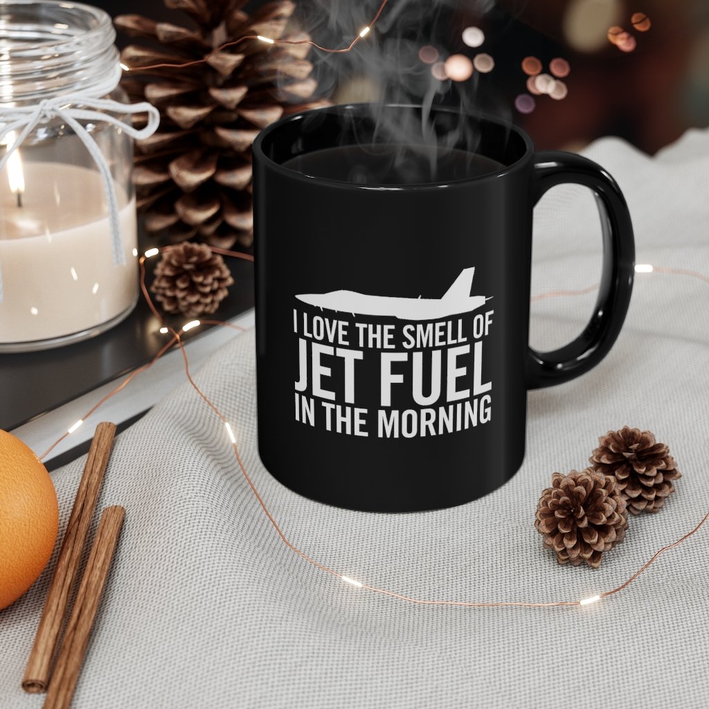 I LOVE THE SMESLL OF JET FUEL IN THE MORNING DESIGNED - MUG Printify