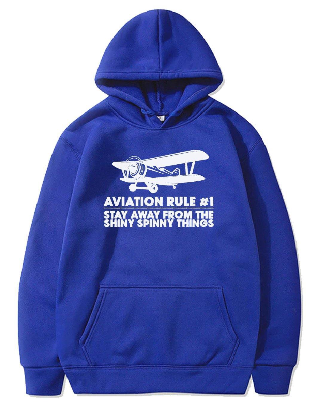 AVIATION RULE #1 STAY ALWAYS FROM THE SHINY SPINNY THINGS PULLOVER THE AV8R