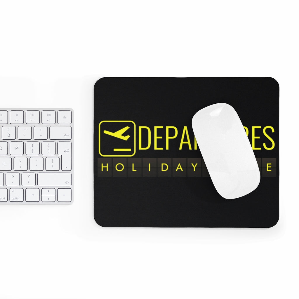 DEPARTURES HOLIDAY TIME   -  MOUSE PAD Printify