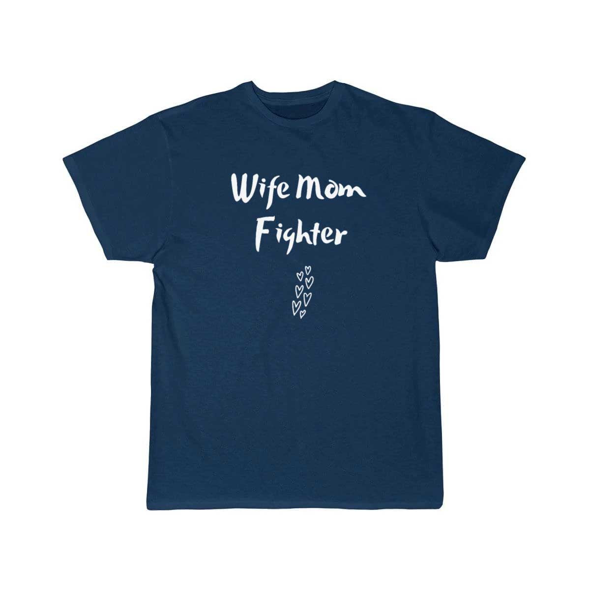 Wife Mom Fighter T Shirt THE AV8R