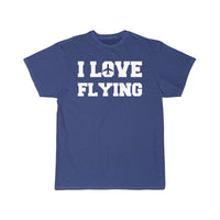 Thumbnail for I love flying Flight Crew Aviation Job T-SHIRT THE AV8R