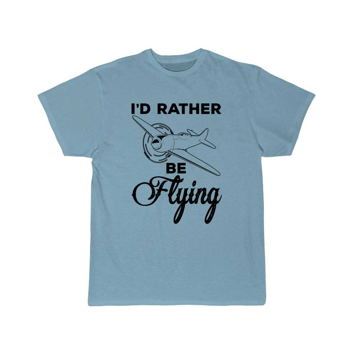 Airplane Pilot Gift I'd Rather Be Flying T-SHIRT THE AV8R