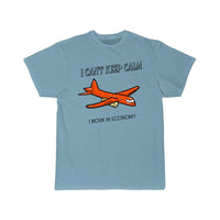 Thumbnail for I Can't Keep Calm I Work in Economy T-SHIRT THE AV8R