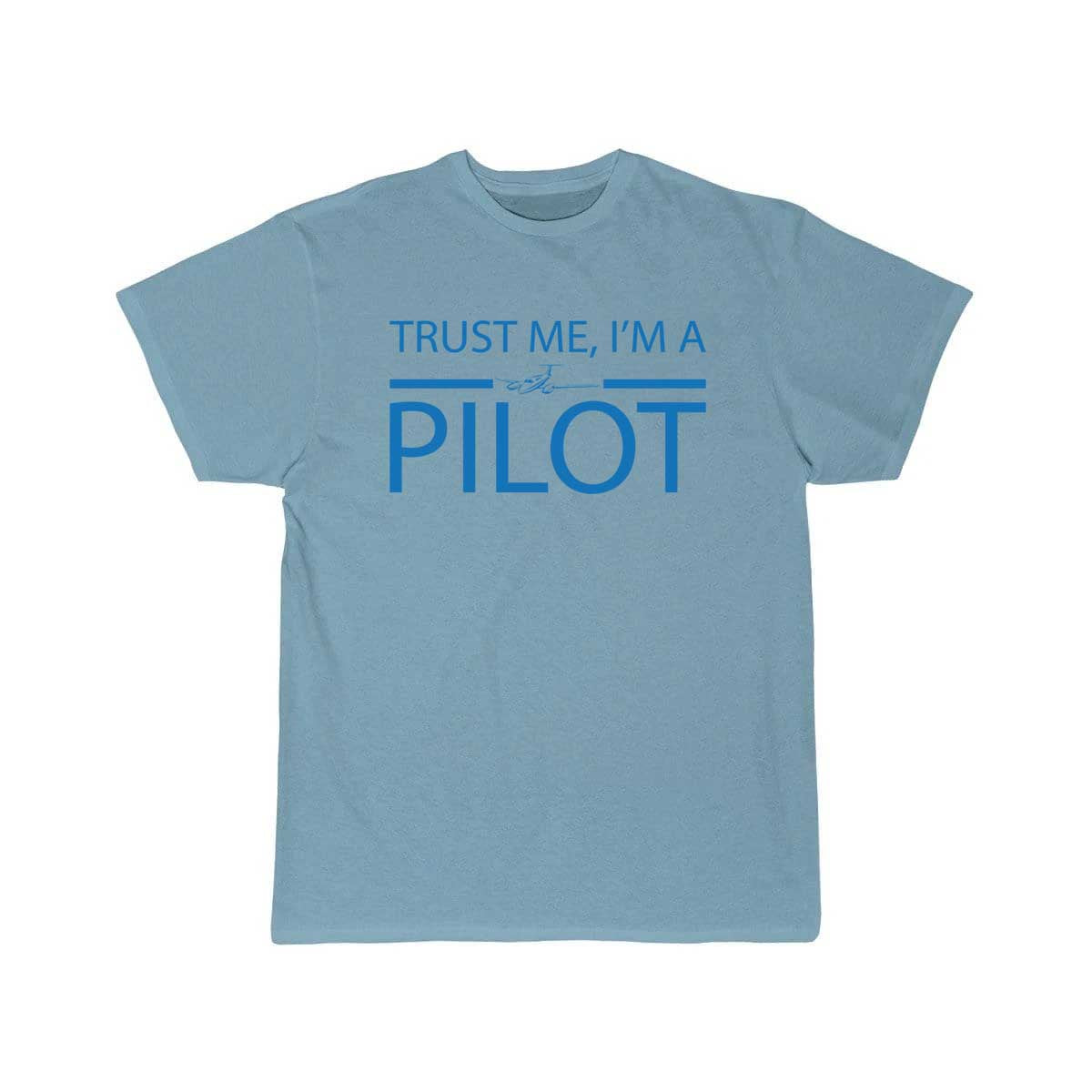 Trust me i'm a pilot gift airplane copilot T-SHIRT THE AV8R