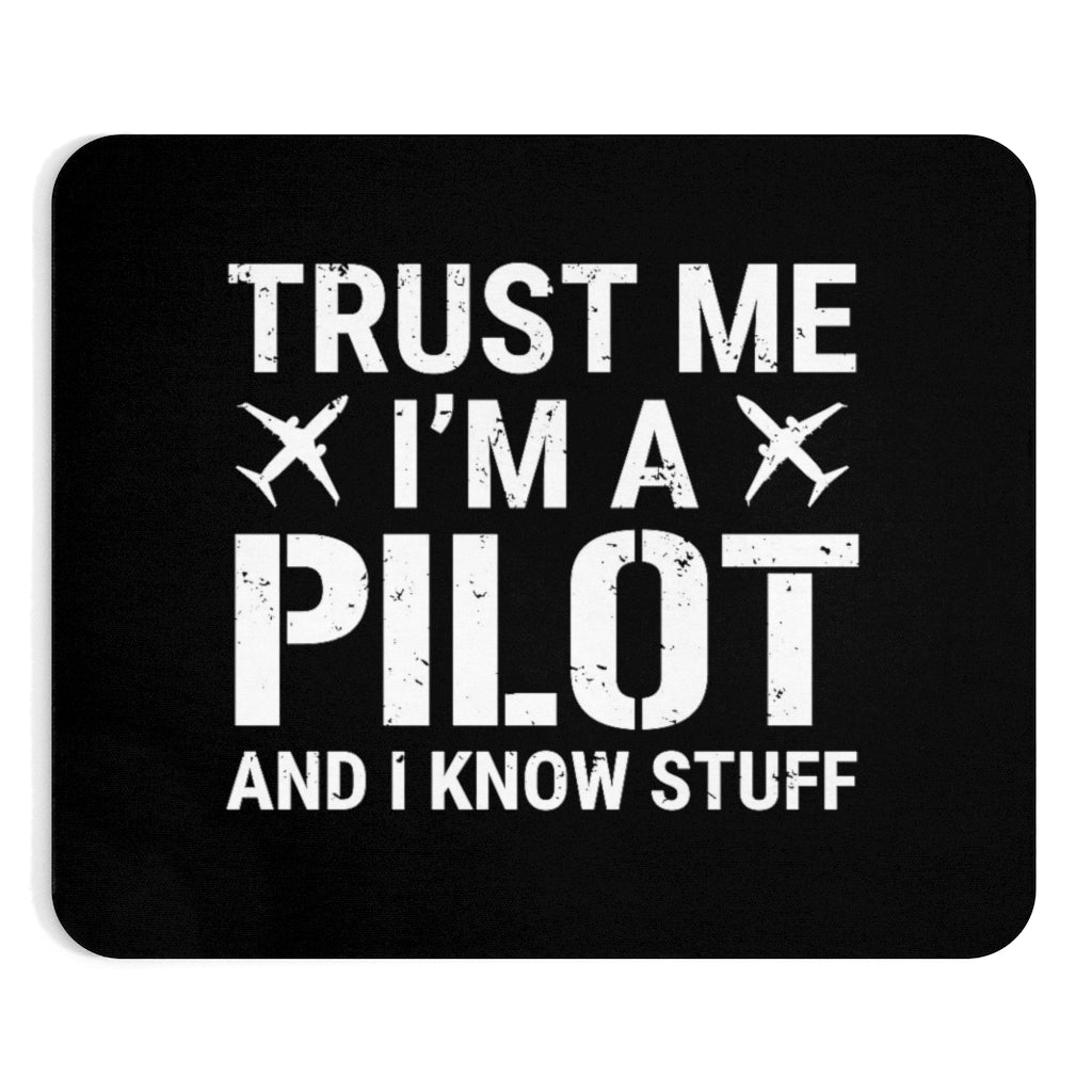 TRUST ME I'M A PILOT   -  MOUSE PAD Printify