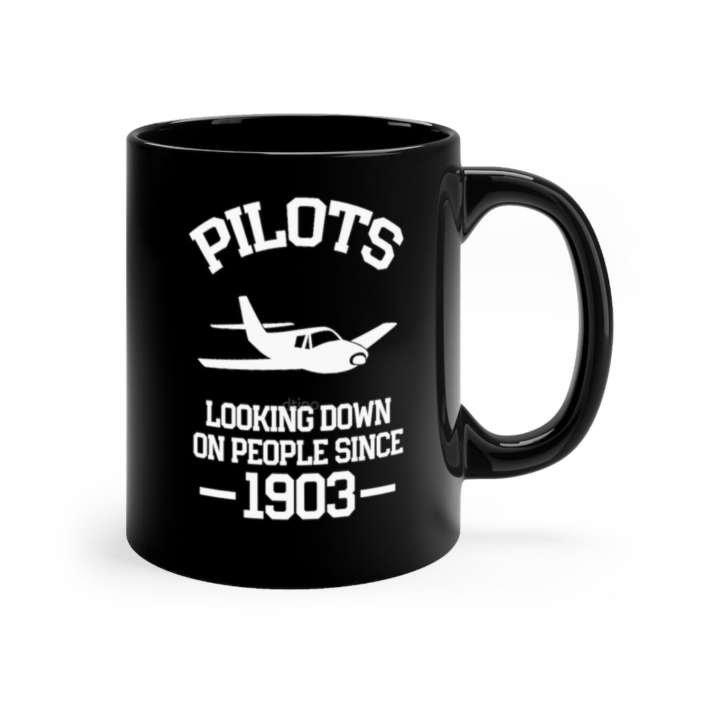 PILOTS  LOOKING DOWN ON PEOPLE SINCE DESIGNED - MUG Printify