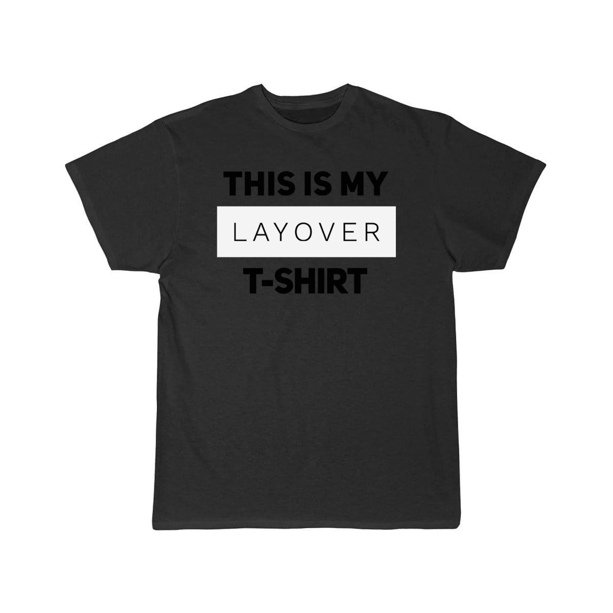 This is my layover T-SHIRT THE AV8R