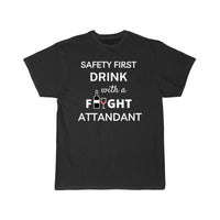 Thumbnail for Safety First Drink With a Flight Attendant T-SHIRT THE AV8R