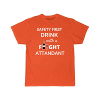 Thumbnail for Safety First Drink With a Flight Attendant T-SHIRT THE AV8R