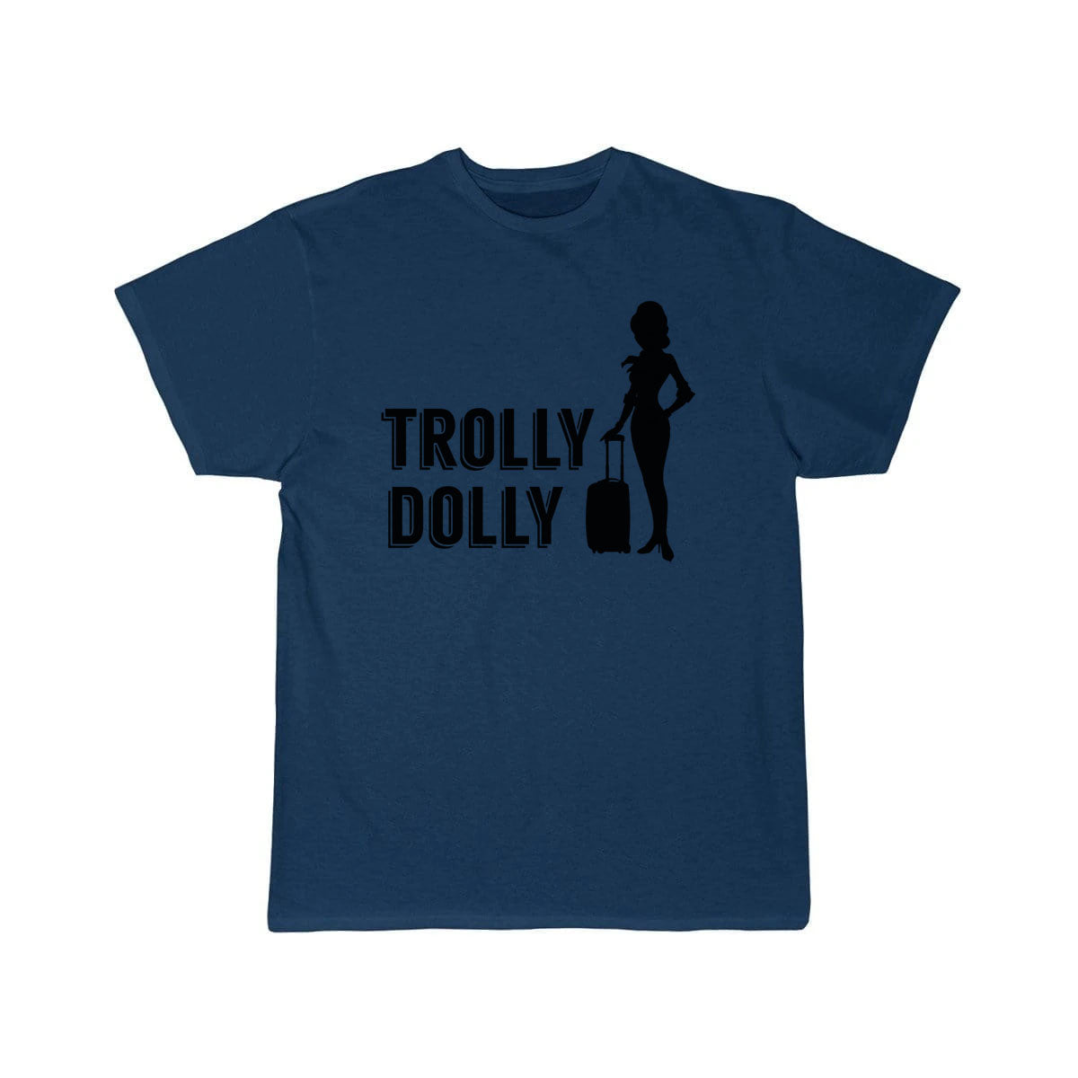 Trolly Dolly Flight Attendant Cabin Crew Job T-SHIRT THE AV8R