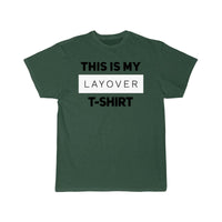 Thumbnail for This is my layover T-SHIRT THE AV8R