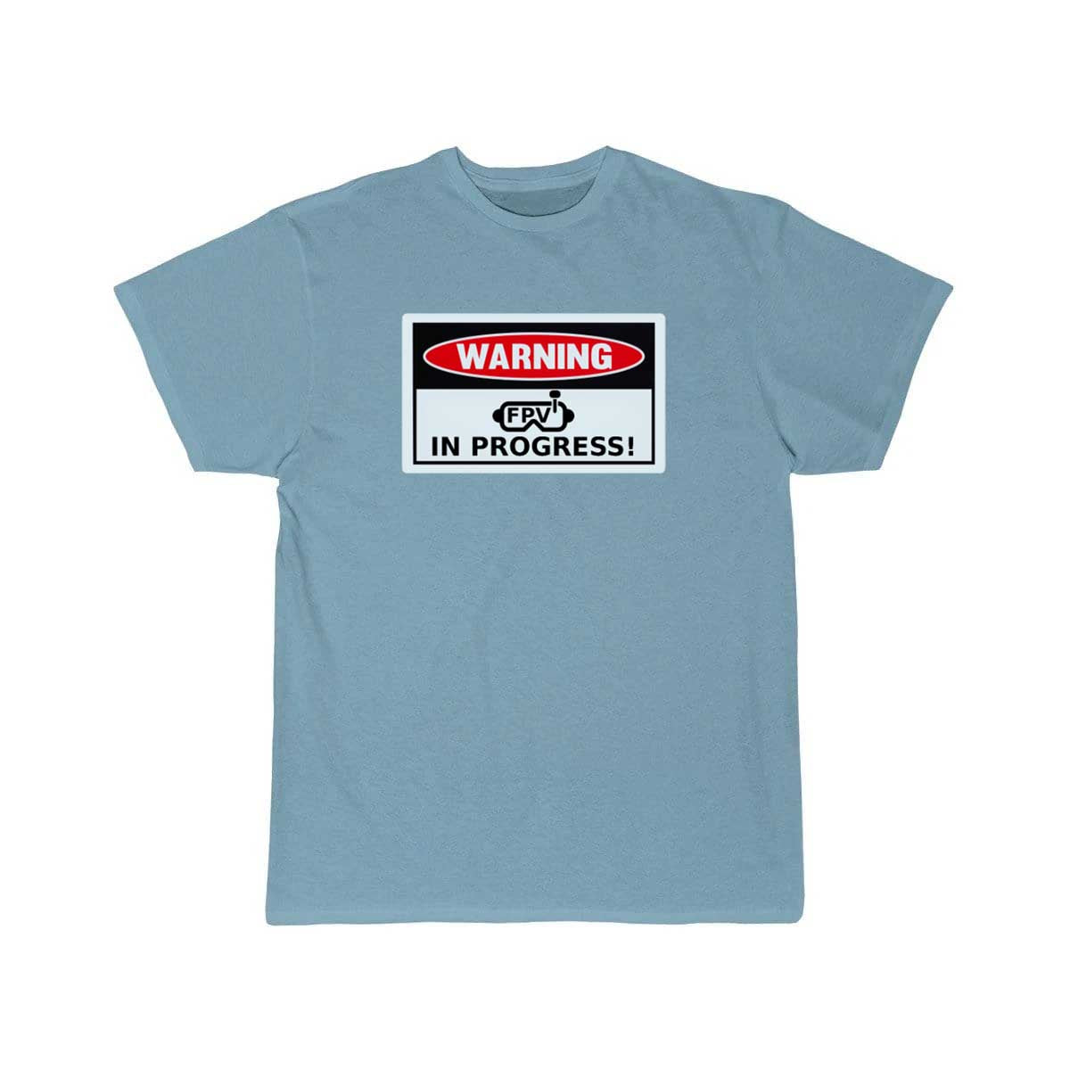 Warning FPV In Progress Funny Drone Racing Sign T-SHIRT THE AV8R