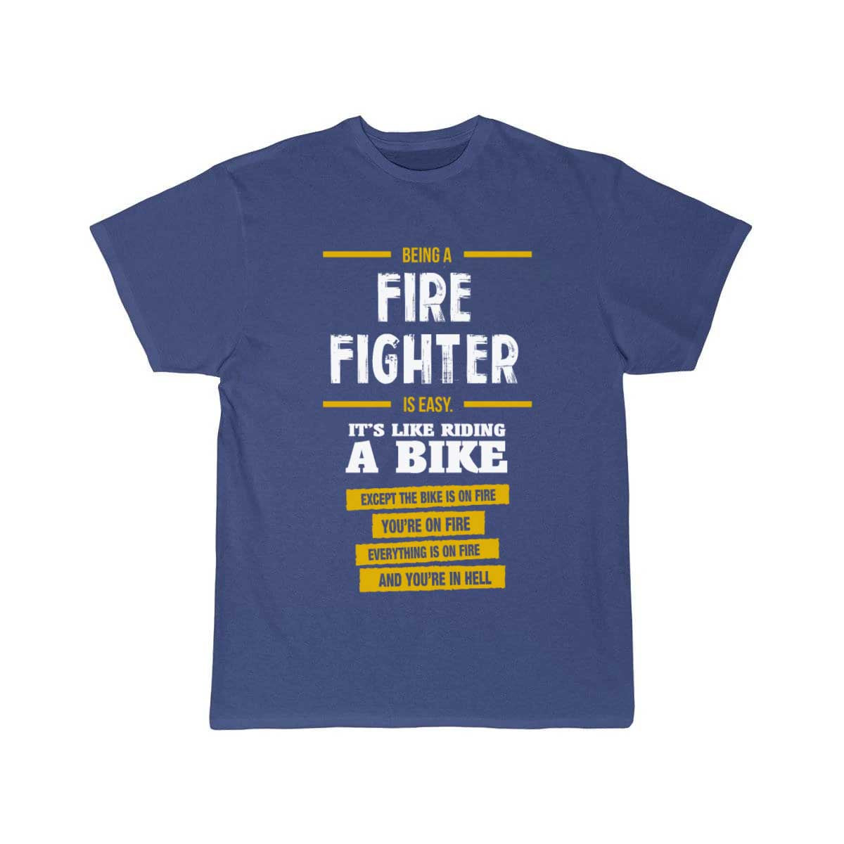 Fire fighter T Shirt THE AV8R