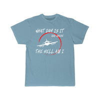 Thumbnail for What day is it and where the hell am i T-SHIRT THE AV8R