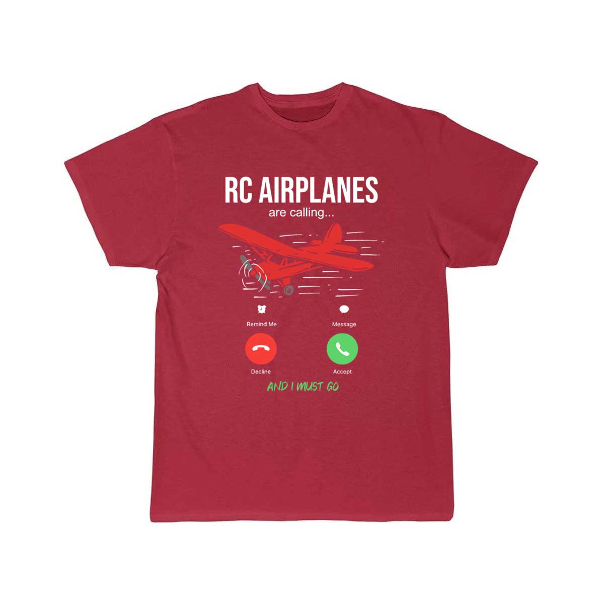 RC Airplanes Are Calling Aircraft Drone Flyer T-SHIRT THE AV8R