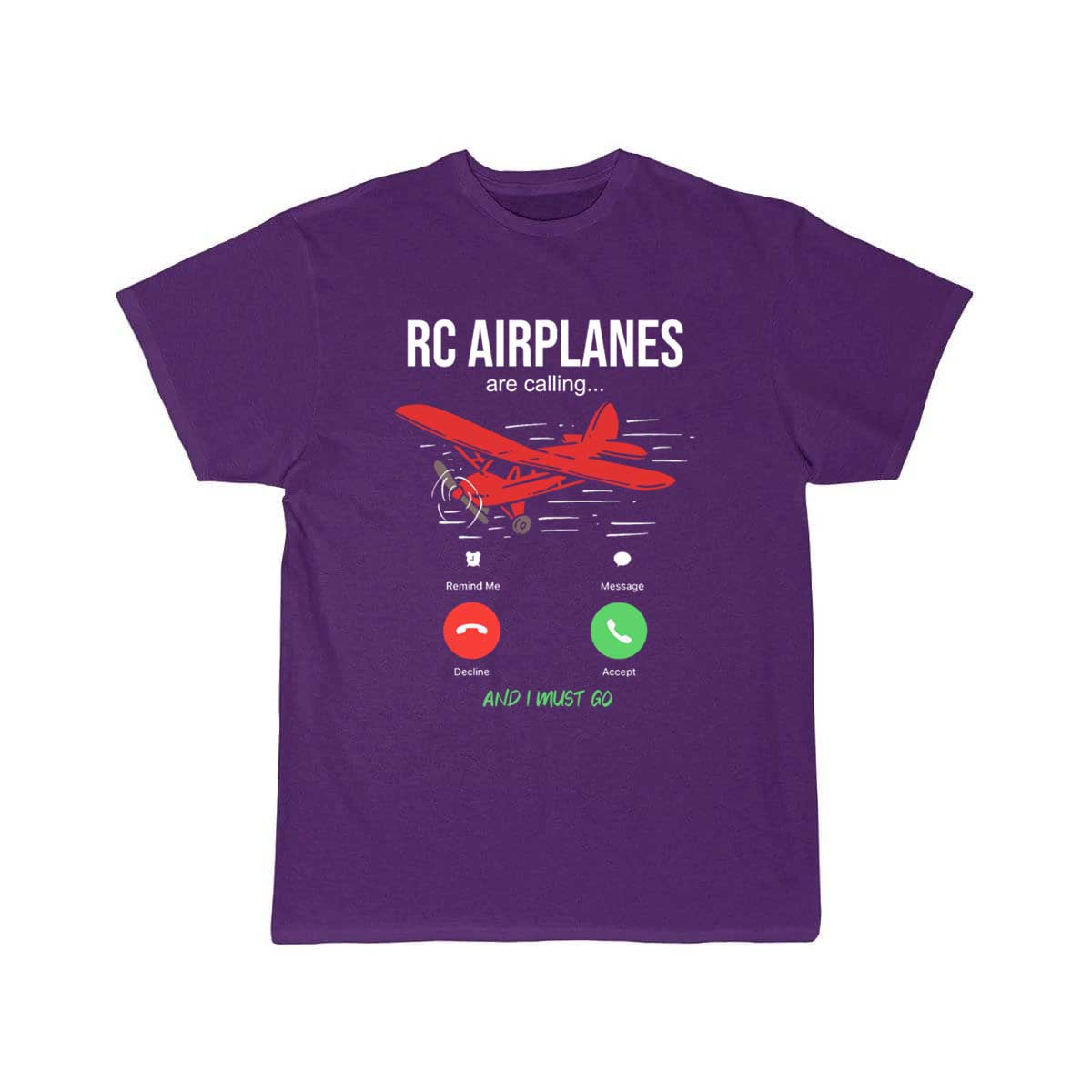 RC Airplanes Are Calling Aircraft Drone Flyer T-SHIRT THE AV8R