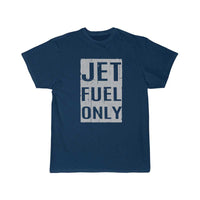 Thumbnail for Cool Jet Fuel Only Distressed Air Force gift T Shirt THE AV8R