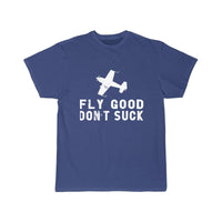 Thumbnail for FLY GOOD DON'T SUCK  T SHIRT THE AV8R