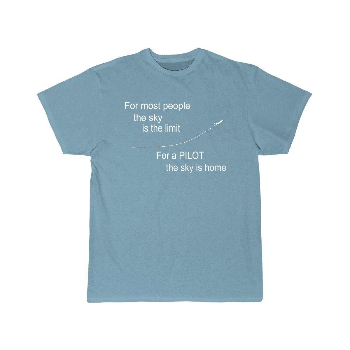 FOR MOST PEOPLE THE SKY IS THE LIMIT FOR A THE SKY IS HOME  T SHIRT THE AV8R