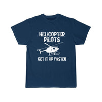 Thumbnail for HELICOPTER PILOTS GET IT UP FASTER T SHIRT THE AV8R